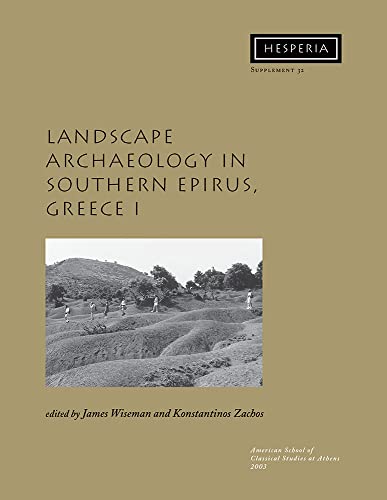 Stock image for Landscape Archaeology in Southern Epirus, Greece 1 (Hesperia Supplement) for sale by Books From California