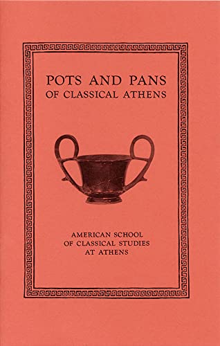 Imagen de archivo de Pots and Pans of Classical Athens (Agora Picture Book) a la venta por HPB-Diamond