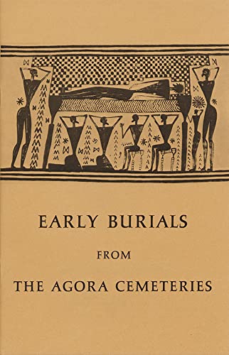 Stock image for Early Burials from the Agora Cemeteries for sale by ISD LLC