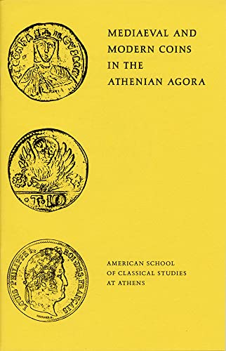 Imagen de archivo de Mediaeval and Modern Coins in the Athenian Agora a la venta por ISD LLC