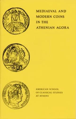 Stock image for Mediaeval and Modern Coins in the Athenian Agora for sale by ISD LLC