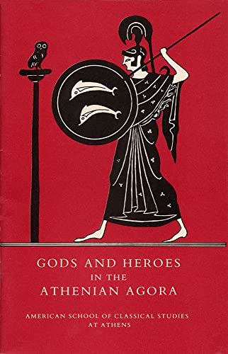 Beispielbild fr Gods and Heroes in the Athenian Agora (Agora Picture Book) zum Verkauf von Books From California