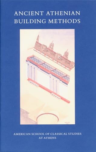Beispielbild fr Ancient Athenian Building Methods (Agora Picture Book) zum Verkauf von HPB-Emerald
