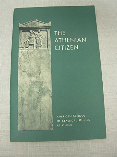 Beispielbild fr The Athenian Citizen (Excavations of the Athenian Agora Picture Book) zum Verkauf von Kennys Bookshop and Art Galleries Ltd.