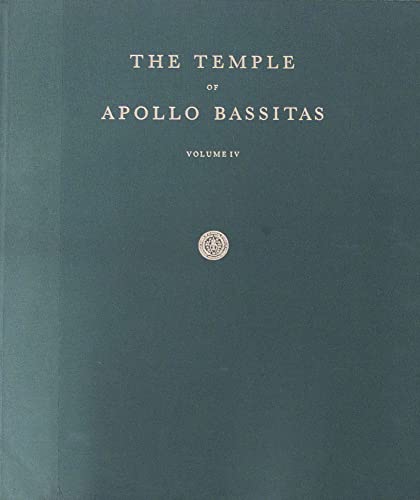 The Temple of Apollo Bassitas Volume IV