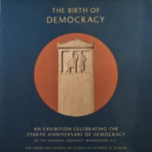 Imagen de archivo de The Birth of Democracy a la venta por HPB-Red