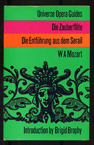 Beispielbild fr Universe opera guides W. A. Mozart: Die zauberflote, die entfuhrung aus dem serail zum Verkauf von Eighth Day Books, LLC