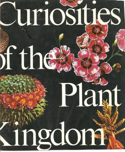 Imagen de archivo de Curiosities of the Plant Kingdom a la venta por Front Cover Books