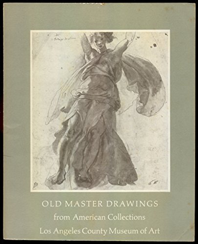 Stock image for Old Master Drawings from American collections: Exhibition, April 29-June 13, 1976, Los Angeles County Museum of Art for sale by Sequitur Books