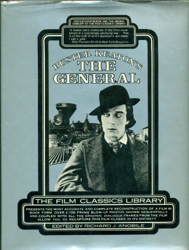 Stock image for Buster Keaton's The General, Starring Buster Keaton and Marion Mack (The Film Classics Library) for sale by Eric James