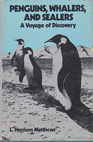 Stock image for Penguins, Whalers, and Sealers: A Voyage of Discovery for sale by J. Lawton, Booksellers