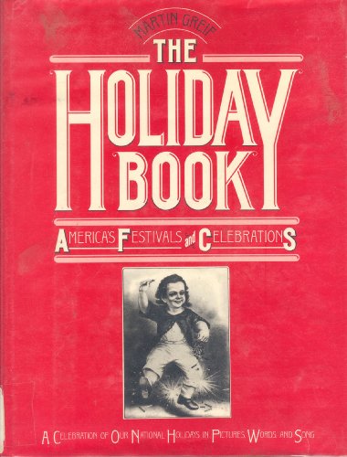 Beispielbild fr The Holiday Book, America's Festivals and Celebrations zum Verkauf von ThriftBooks-Atlanta