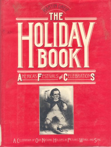 Imagen de archivo de The Holiday Book, America's Festivals and Celebrations a la venta por ThriftBooks-Atlanta
