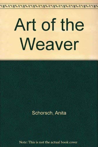 9780876633113: The Art of the Weaver