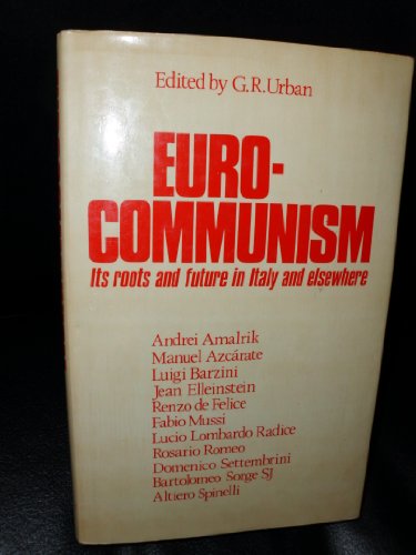 Stock image for Eurocommunism: Its roots and future in Italy and elsewhere for sale by HPB-Red