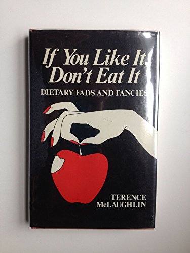 Stock image for If You Don't Like It, Don't Eat for sale by Newsboy Books