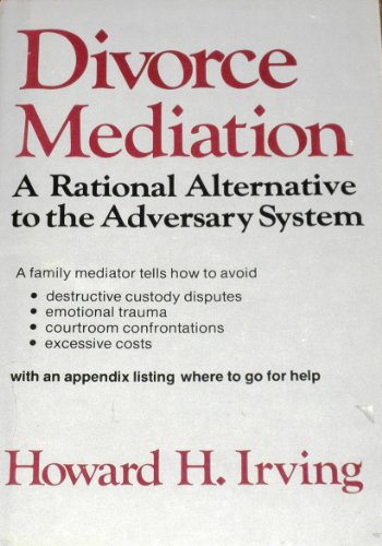 Beispielbild fr Divorce Mediation: A Rational Alternative to the Adversary System zum Verkauf von Robinson Street Books, IOBA
