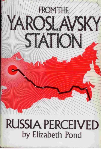 9780876633687: Title: From the Yaroslavsky station Russia perceived