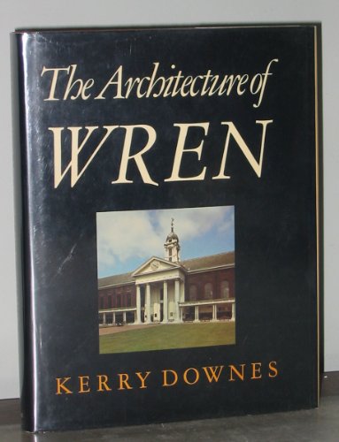 Beispielbild fr The Architecture of Wren zum Verkauf von Wonder Book