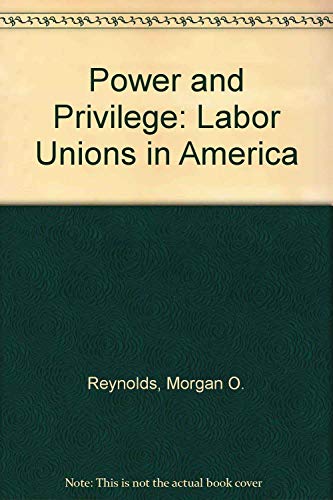 Beispielbild fr Power and Privilege: Labor Unions in America zum Verkauf von WorldofBooks