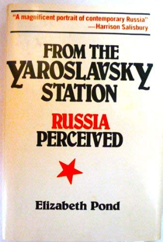 9780876634509: From the Yaroslavsky Station: Russia Perceived