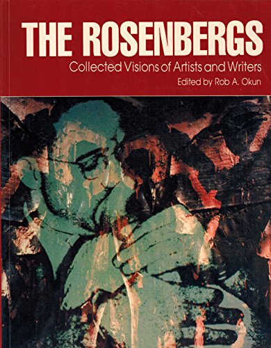 Beispielbild fr The Rosenbergs: Collected Visions of Artists and Writers zum Verkauf von Books From California