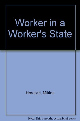 Stock image for Worker in a Worker's State for sale by Books of the Smoky Mountains