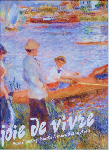 Beispielbild fr La Joie de Vivre : French Paintings from the National Gallery of Art zum Verkauf von Better World Books