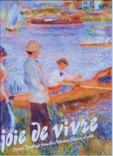 Stock image for La Joie de Vivre : French Paintings from the National Gallery of Art for sale by Better World Books: West