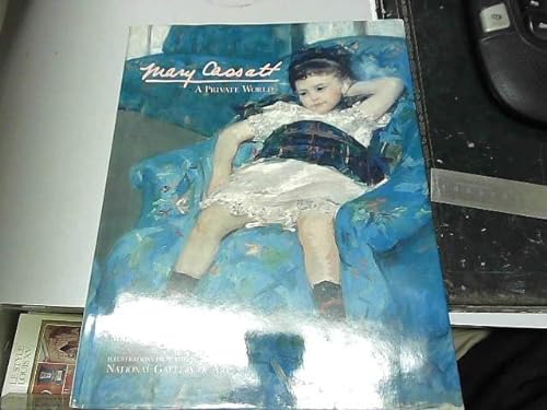 9780876636169: Mary Cassatt: A Private World