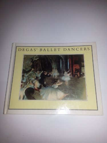 Stock image for Degas' Ballet Dancers for sale by Wonder Book