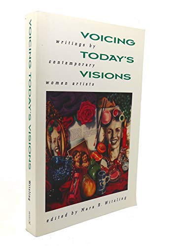 Stock image for Voicing Today's Visions: Writings by Contemporary Women Artists for sale by BooksRun