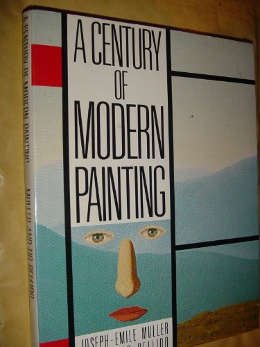 Imagen de archivo de A Century of Modern Painting a la venta por Bookmans