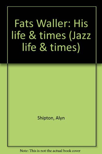Stock image for Fats Waller: His life & times (Jazz life & times) for sale by Montclair Book Center
