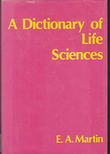 Beispielbild fr A Dictionary of life sciences zum Verkauf von WeSavings LLC