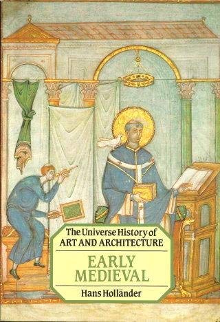 9780876637661: Early Medieval (Universe History of Art and Architecture) (English and German Edition)