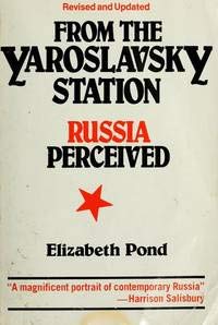 Beispielbild fr From the Yaroslavsky Station: Russia Perceived zum Verkauf von Wonder Book