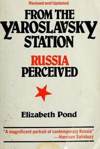Stock image for From the Yaroslavsky Station: Russia Perceived for sale by Priceless Books