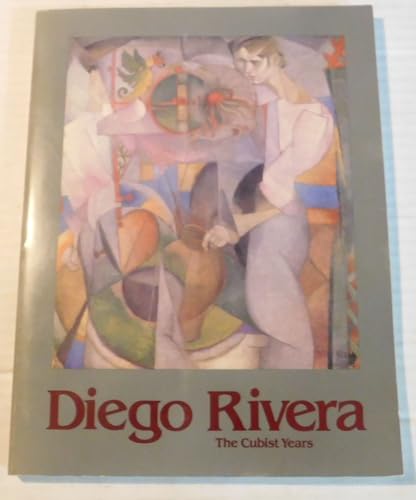 Diego Rivera: The Cubist Years (9780876638606) by Rivera, Diego