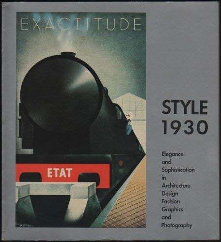 Beispielbild fr Style 1930: Elegance and Sophistication in Architecture, Design, Fashion, Graphics, and Photography (English and German Edition) zum Verkauf von Irish Booksellers