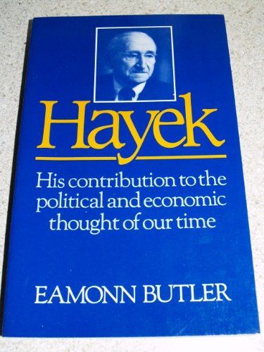 Beispielbild fr Hayek : His Contribution to the Political and Economic Thought of Our Time zum Verkauf von Better World Books