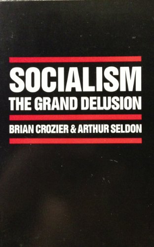 9780876638798: Socialism: The Grand Delusion