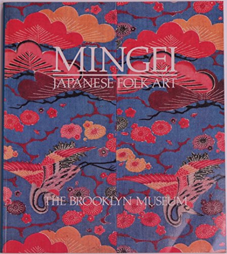 9780876638811: MINGEI: Japanese Folk Art from the Brooklyn Museum Collection