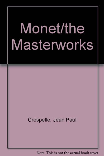9780876638941: Monet/the Masterworks
