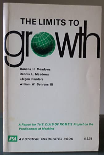 Imagen de archivo de The Limits to Growth: A Report for the Club of Rome's Project on the Predicament of Mankind a la venta por ThriftBooks-Atlanta