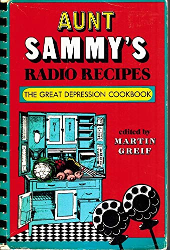 9780876639153: Aunt Sammy's Radio Recipes by United States. Bureau of Human Nutrition and Ho...