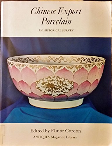 Stock image for Chinese Export Porcelain : An Historical Survey for sale by Better World Books: West