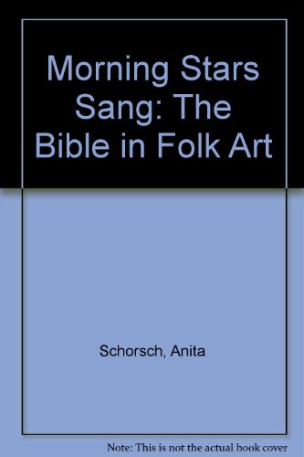 9780876639856: Morning Stars Sang: The Bible in Folk Art
