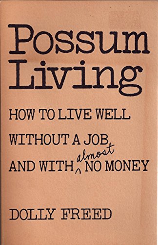 9780876639870: Possum living [Hardcover] by Dolly Freed