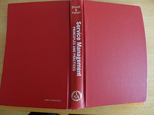 Beispielbild fr Service Management: Principles and Practices [Nov 01, 1978] Bleuel, William H. zum Verkauf von Sperry Books